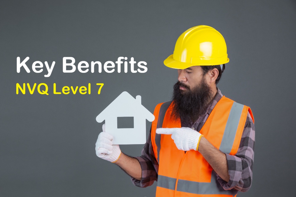 Key Benefits of NVQ Level 7