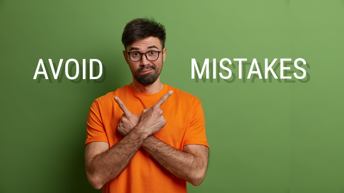 Common MISTAKES to Avoid